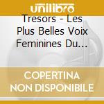 Tresors - Les Plus Belles Voix Feminines Du Jazz (4 Cd) cd