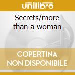 Secrets/more than a woman