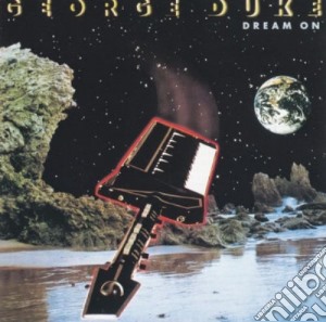 George Duke - Dream On cd musicale di George Duke