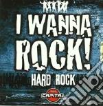 I wanna rock 'hard rock' cd