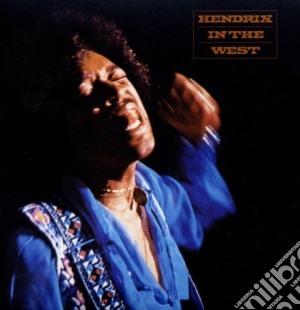 Jimi Hendrix - Hendrix In The West cd musicale di Jimi Hendrix