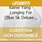 Rainie Yang - Longing For (Blue Sk Deluxe Edition) cd