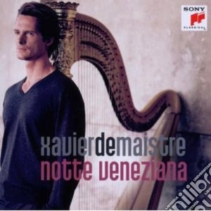 Xavier De Maistre: Notte Veneziana cd musicale di De maistre xavier