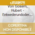 Von Goisern, Hubert - Entwederundoder (2 Lp) cd