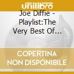 Joe Diffie - Playlist:The Very Best Of Joe cd musicale di Joe Diffie