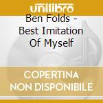 Ben Folds - Best Imitation Of Myself cd