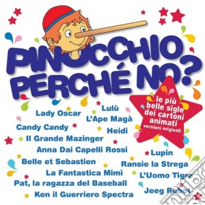 Pinocchio perche' no? cd musicale di Artisti Vari