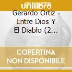 Gerardo Ortiz - Entre Dios Y El Diablo (2 Cd) cd