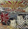 Bonfire - Fireworks: Still Alive cd