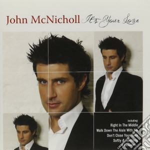 John Mcnicholl - It'S Your Love cd musicale di John Mcnicholl