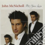 John Mcnicholl - It'S Your Love cd