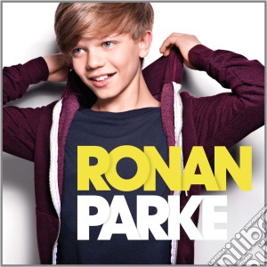 Ronan Parke - Ronan Parke cd musicale di Ronan Parke