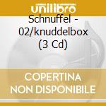 Schnuffel - 02/knuddelbox (3 Cd) cd