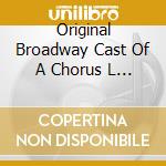 Original Broadway Cast Of A Chorus L Ine - The Who'S Tommy cd musicale