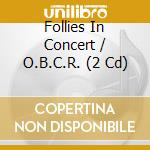 Follies In Concert / O.B.C.R. (2 Cd) cd