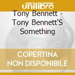 Tony Bennett - Tony Bennett'S Something cd