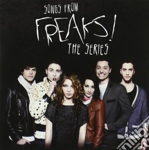 Songs From Freaks! The Series cd musicale di Artisti Vari