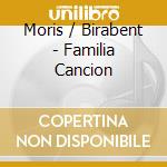 Moris / Birabent - Familia Cancion cd