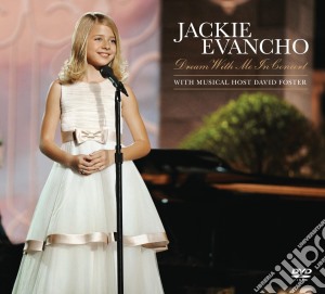 Jackie Evancho - Dream With Me In Concert cd musicale di Jackie Evancho