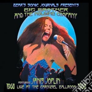 Janis Joplin With Big Brother And The Holding Co. - Live At The Carousel Ballroom 1968 cd musicale di Janis with b Joplin