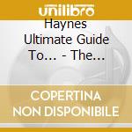 Haynes Ultimate Guide To... - The 50's (2 Cd) cd