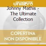 Johnny Mathis - The Ultimate Collection cd