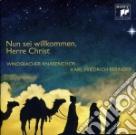 Windsbacher Knabenchor: Nun Sei Willkommen, Herre Christ cd