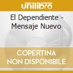 El Dependiente - Mensaje Nuevo cd musicale di El Dependiente