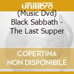 (Music Dvd) Black Sabbath - The Last Supper cd