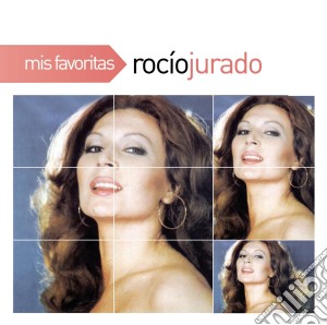 Rocio Jurado - Mis Favoritas cd musicale di Rocio Jurado
