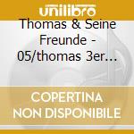 Thomas & Seine Freunde - 05/thomas 3er Box cd