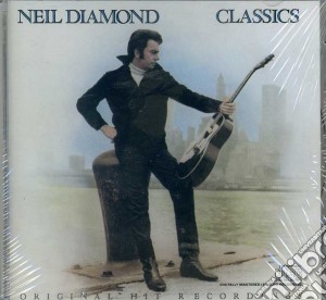 Neil Diamond - Classics The Early Years cd musicale di Neil Diamond