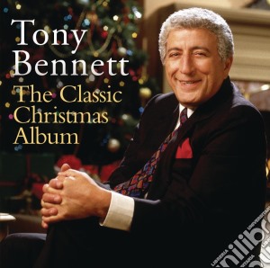 Tony Bennett - The Classic Christmas Album International Version With Ebridge cd musicale di Tony Bennett