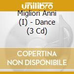 Migliori Anni (I) - Dance (3 Cd) cd
