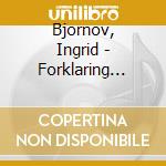 Bjornov, Ingrid - Forklaring Folger cd