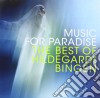 Hildegard Von Bingen - Music For Paradise: The Best Of Hildegard Von Bingen cd musicale di Sequentia