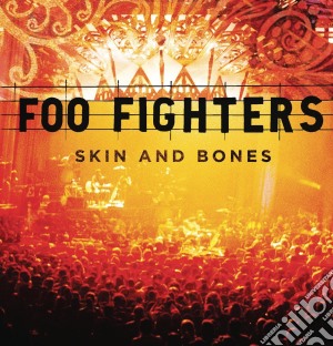 (LP Vinile) Foo Fighters - Skin And Bones (2 Lp) lp vinile di Foo Fighters