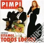 Pimpinela - Estamos Todos Locos cd