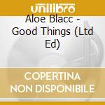 Aloe Blacc - Good Things (Ltd Ed) cd