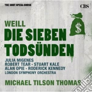 Kurt Weill - Michael Tilson Thomas - Sette Peccati Capitali Opera Da Tre Soldi cd musicale di Micha Tilson thomas