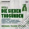 Kurt Weill - Michael Tilson Thomas - Sette Peccati Capitali Opera Da Tre Soldi cd
