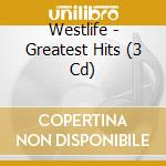 Westlife - Greatest Hits (3 Cd) cd musicale di Westlife