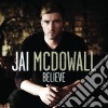 Jai Mcdowall - Believe cd