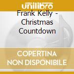 Frank Kelly - Christmas Countdown cd