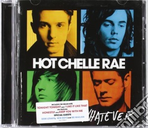 Hot Chelle Rae - Whatever cd musicale di Hot Chelle Rae