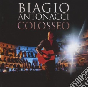 Biagio Antonacci - Colosseo (Cd+Dvd) cd musicale di Biagio Antonacci