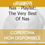 Nas - Playlist: The Very Best Of Nas cd