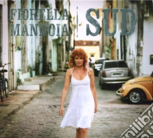 Fiorella Mannoia - Sud cd musicale di Fiorella Mannoia
