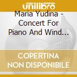 Maria Yudina - Concert For Piano And Wind Instruments I. Largo cd