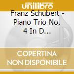 Franz Schubert - Piano Trio No. 4 In D Op. 70 No. 1 Ghost cd